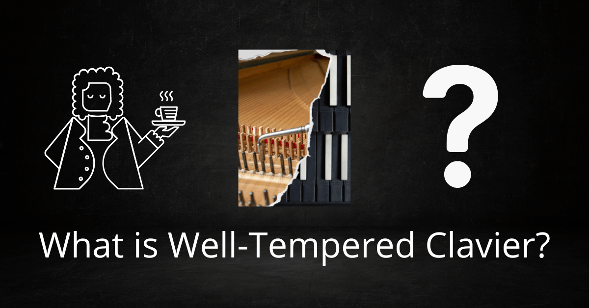 what is well tempered clavier featured image